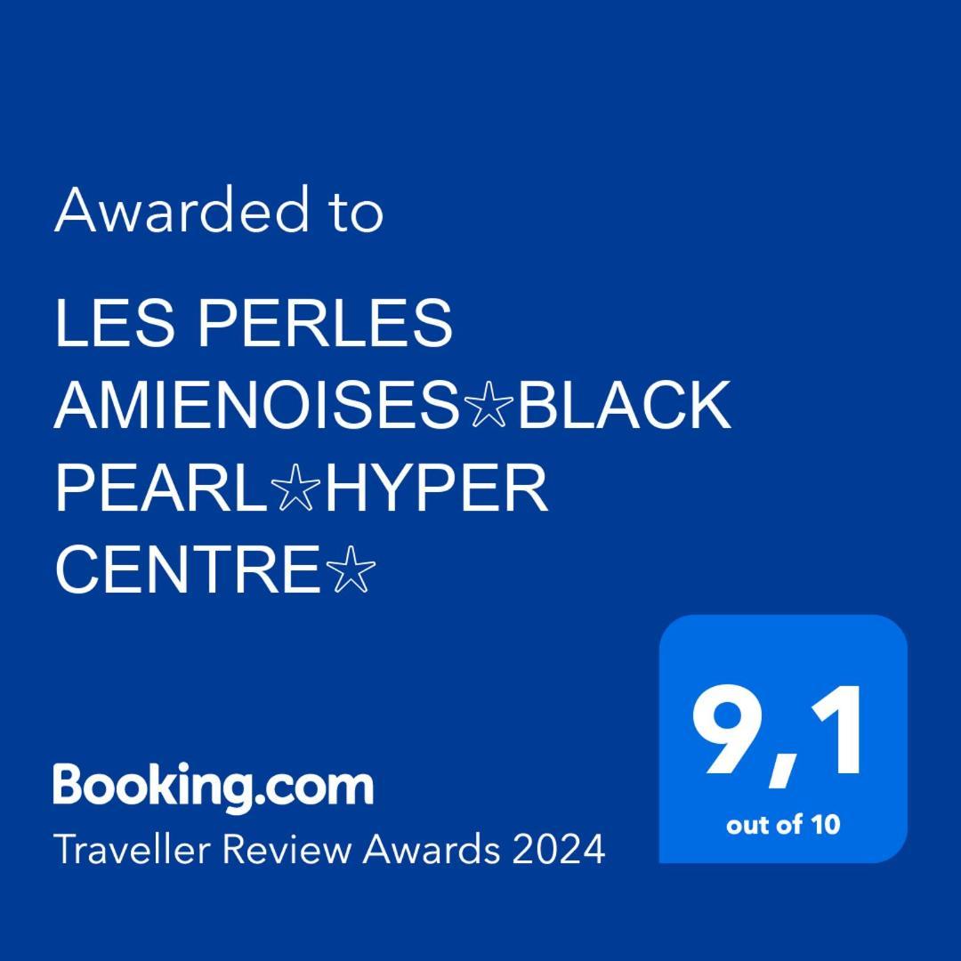 Les Perles Amienoises✩Black Pearl☆Hyper Centre☆ Amiens Bagian luar foto